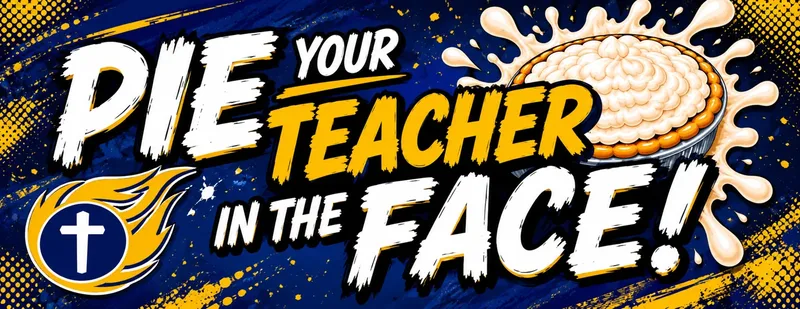 Pie Your Teacher in the Face banner